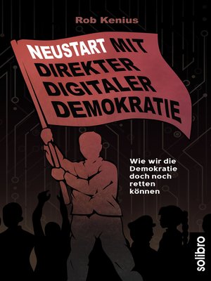 cover image of Neustart mit Direkter Digitaler Demokratie